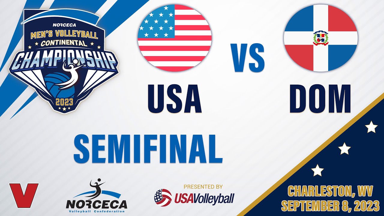 🇺🇸 USA vs 🇩🇴 DOMINICAN REPUBLIC | SEMI-FINAL | 2023 Men's NORCECA Championship