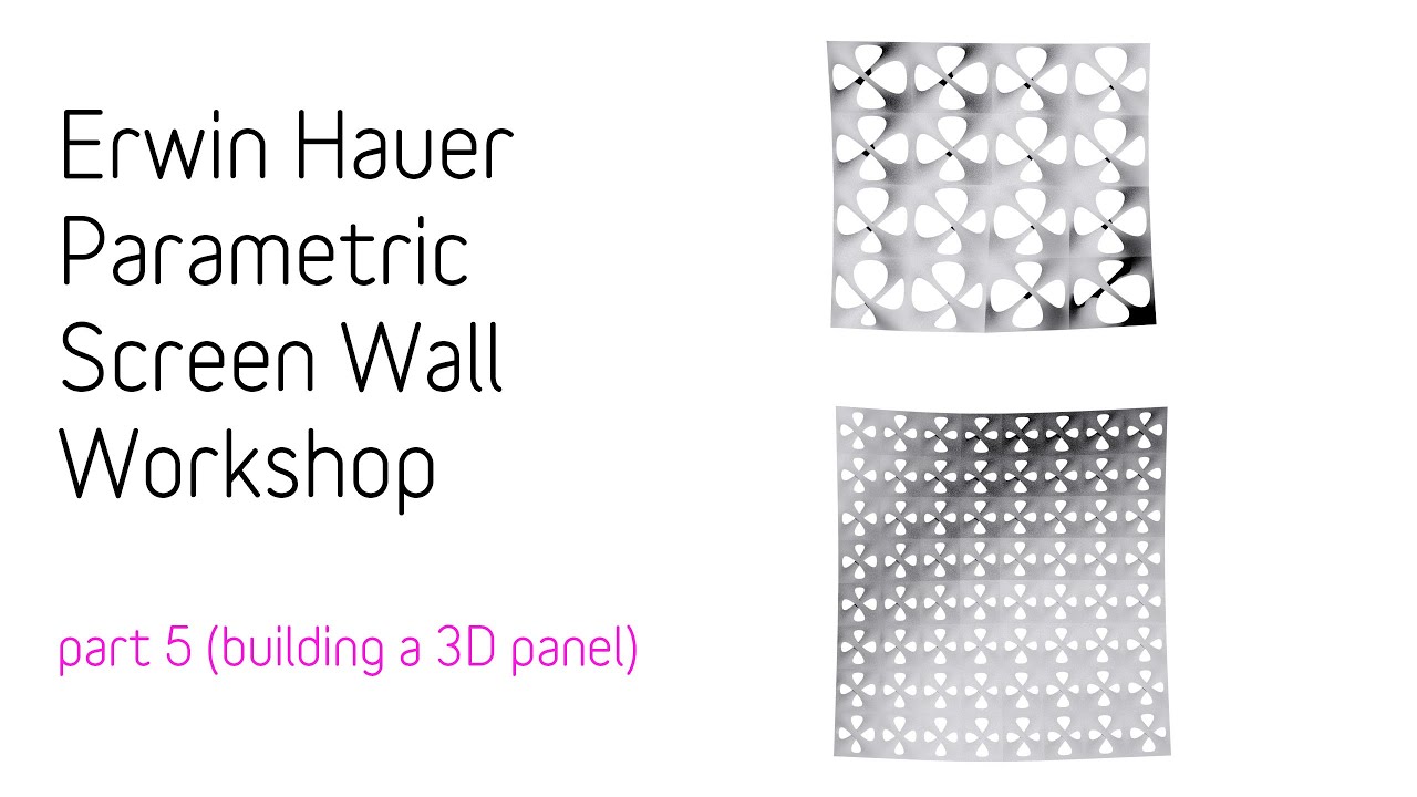 Erwin Hauer - Parametric Screen Wall Workshop - part5