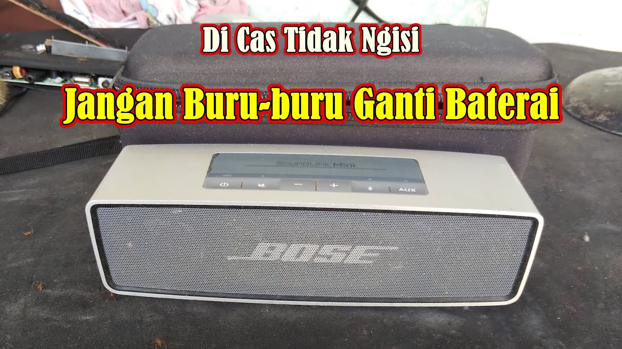 Servis Bose Soundlink Mini Rusak Tidak Mau Di Cas dan Tidak Bunyi