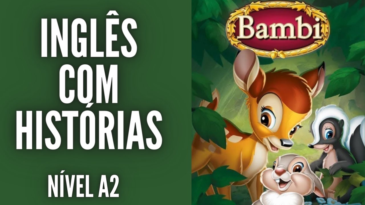 HISTÓRIA COMPLETA EM INGLÊS - BAMBI E O PRÍNCIPE DA FLORESTA