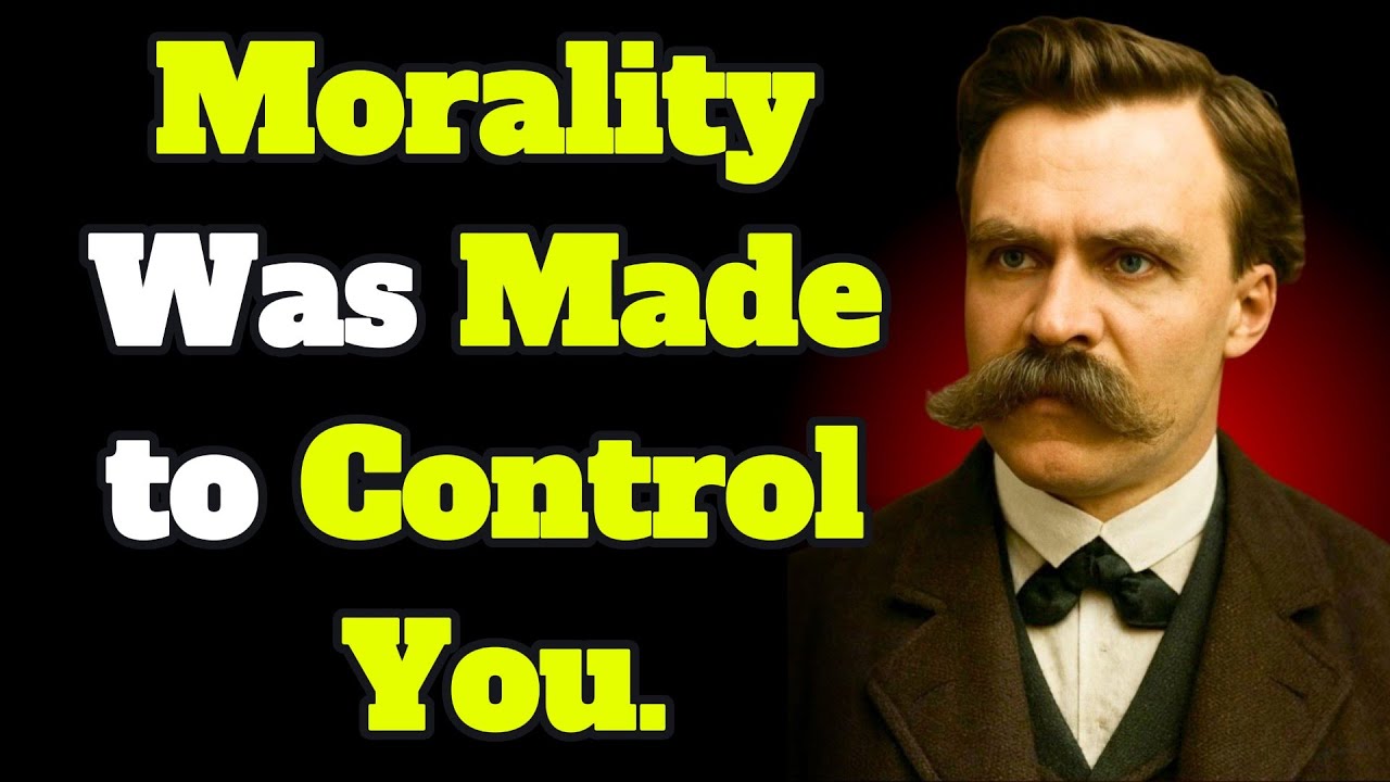 The Dangerous Truth About Morality Nietzsche Revealed