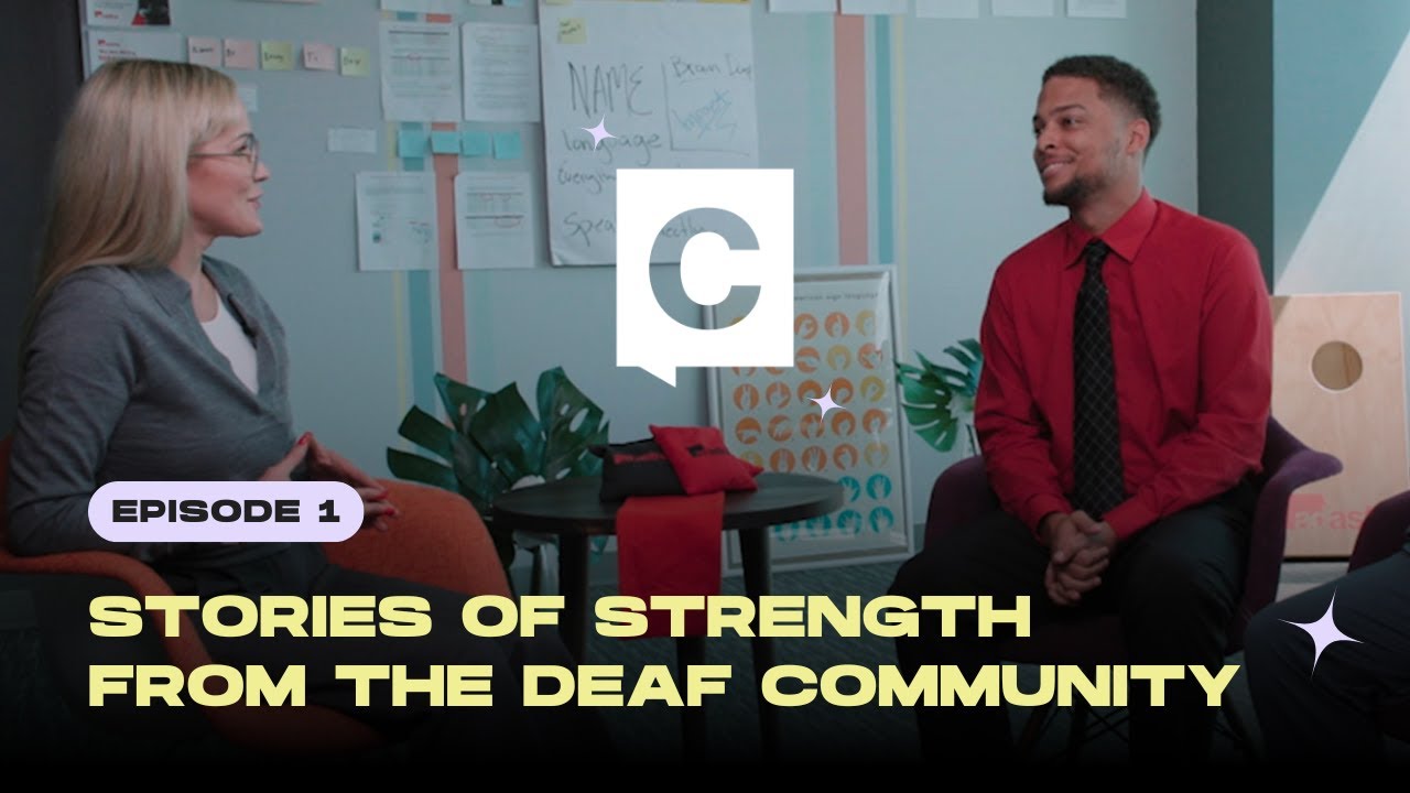 Connected Conversations - Ep. 1 | Stories of Strength from the Deaf Community