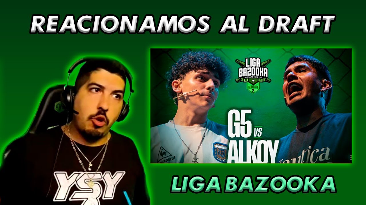 G5 vs ALKOY - REACCIÓN DRAFT LIGA BAZOOKA - CON TODO RESPETO