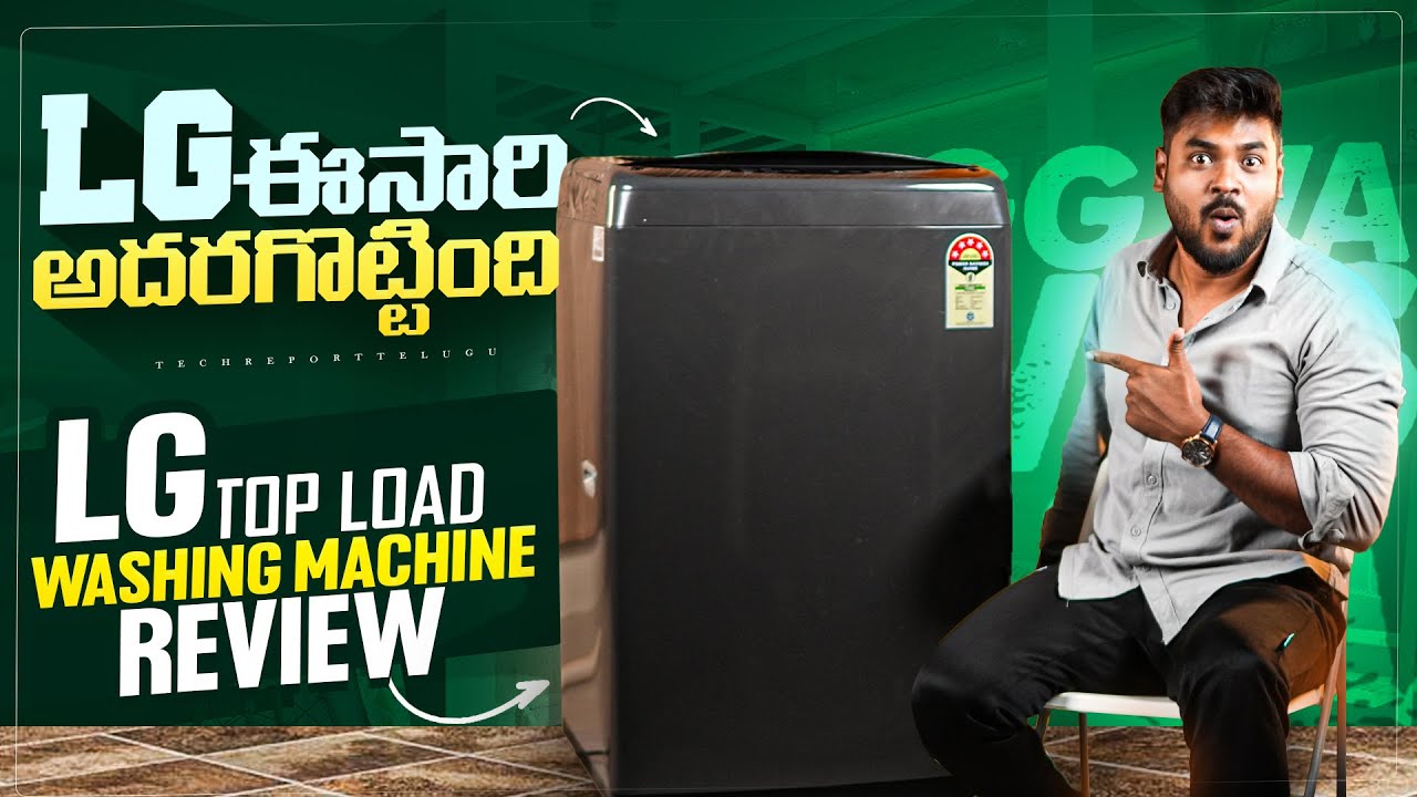 LG 7 Kg 5 Star Fully Automatic Top Load Washing Machine Review in Telugu
