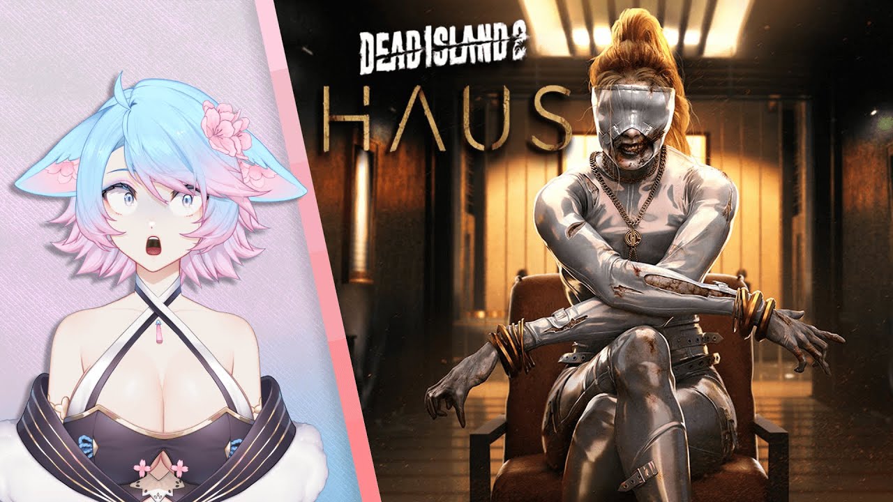 Silvervale plays Dead Island 2: Haus & Don't Scream