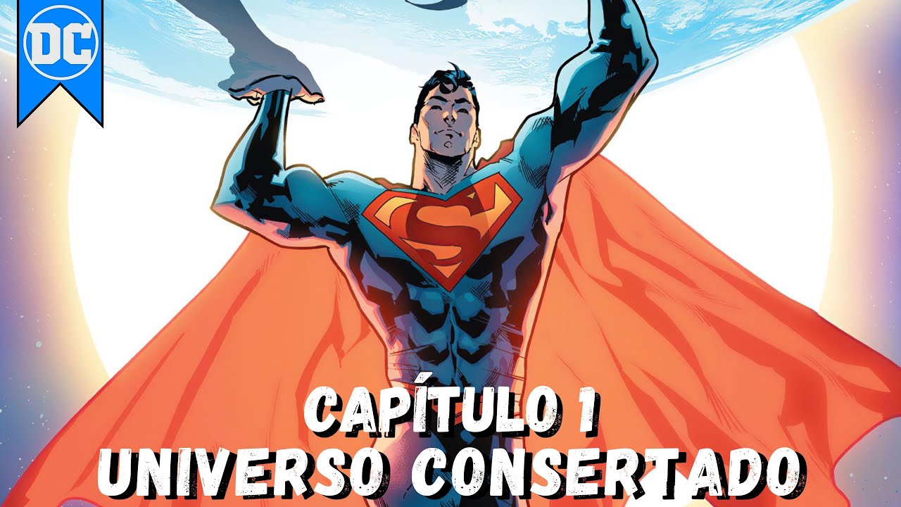 CAP&Iacute;TULO 1 | UNIVERSO DC CONSERTADO!! |  #dc #reboot