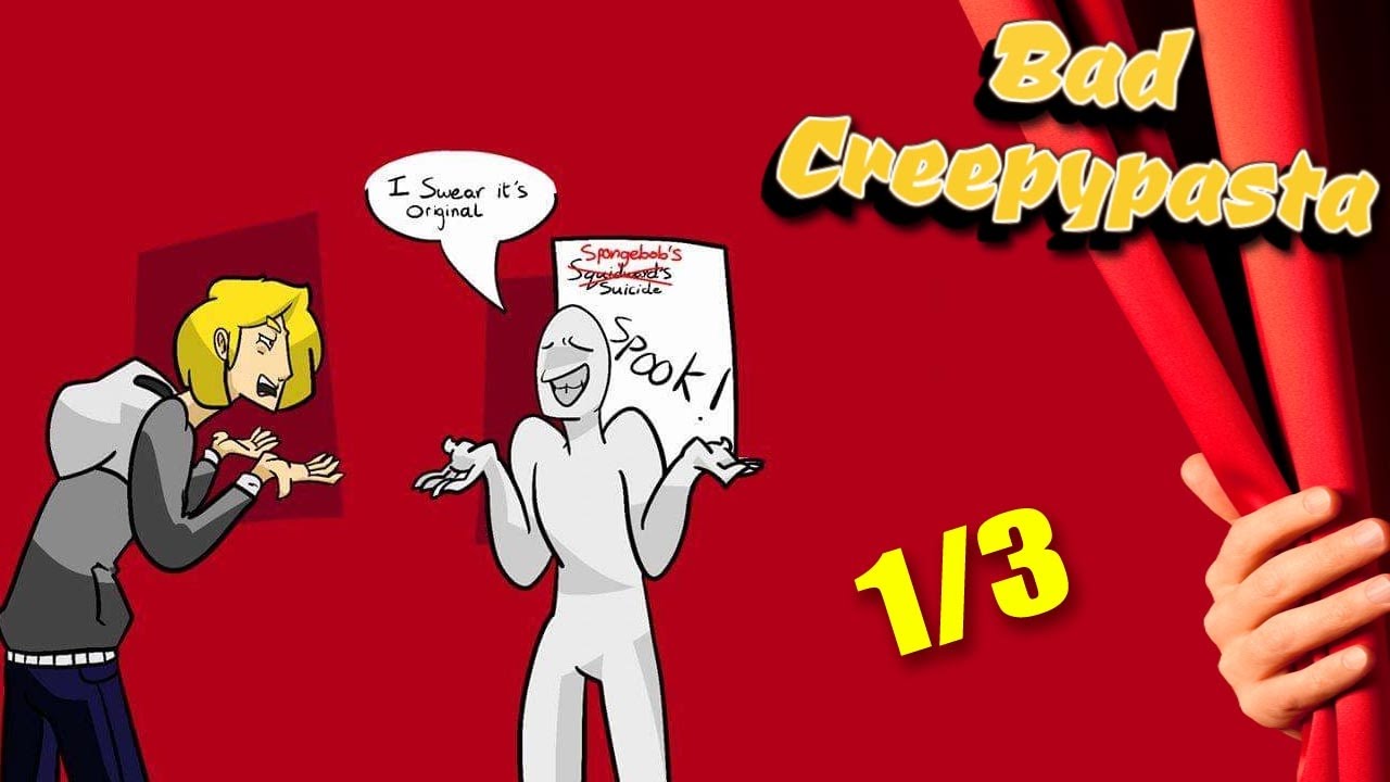 BAD CREEPYPASTA - Spongebob: Hope is Lost (1/3)