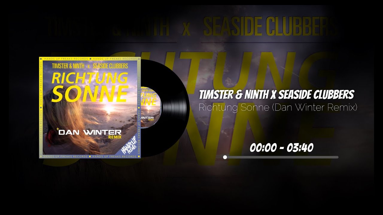 Timster & Ninth x Seaside Clubbers - Richtung Sonne (Dan Winter Remix) [Hands Up]
