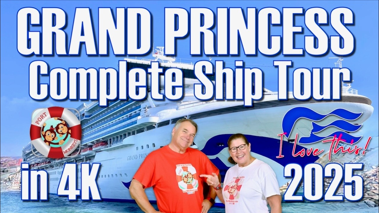 Grand Princess Complete Ship Tour 2025 in 4K