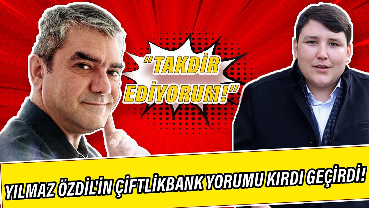 Yılmaz Özdil'in Çiftlikbank yorumu kırdı geçirdi: Tosunu takdir ediyorum
