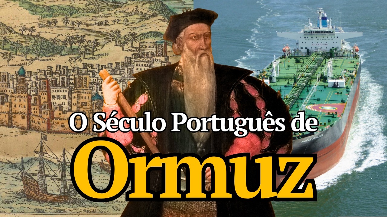 Quando Portugal Dominou o Estreito de Ormuz e o Golfo Pérsico | Histórias Desconhecidas