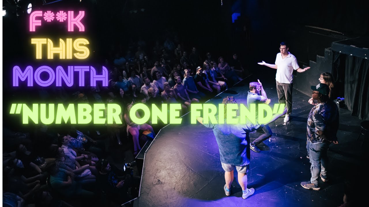 Number One Friend | F**K This Month