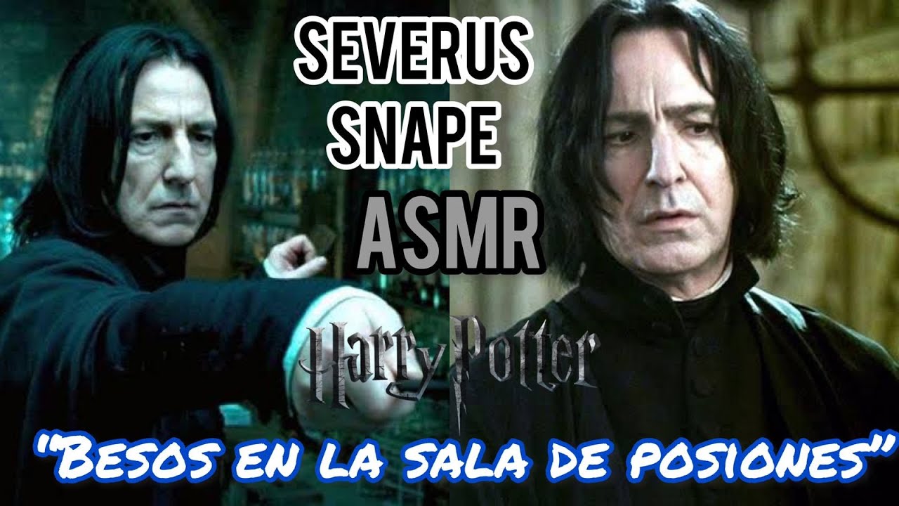 SNAPE X Listener ASMR 
