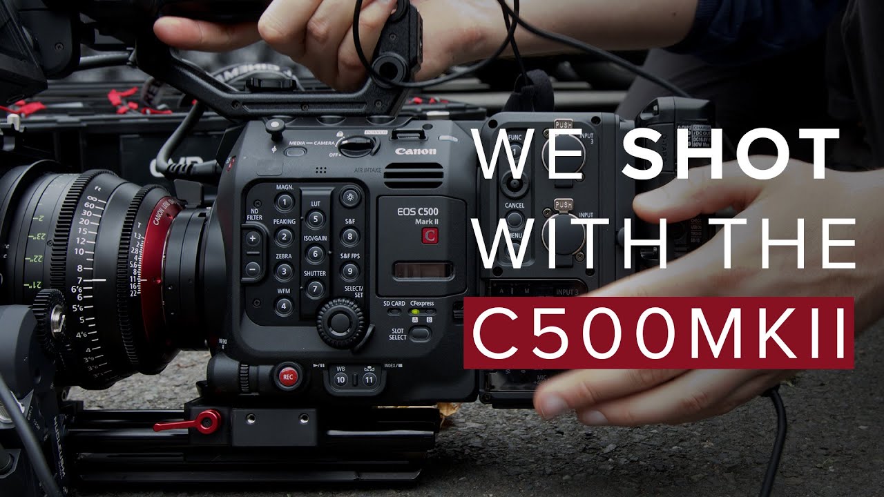 Canon C500 Mark II -  Test Footage & Hands-on