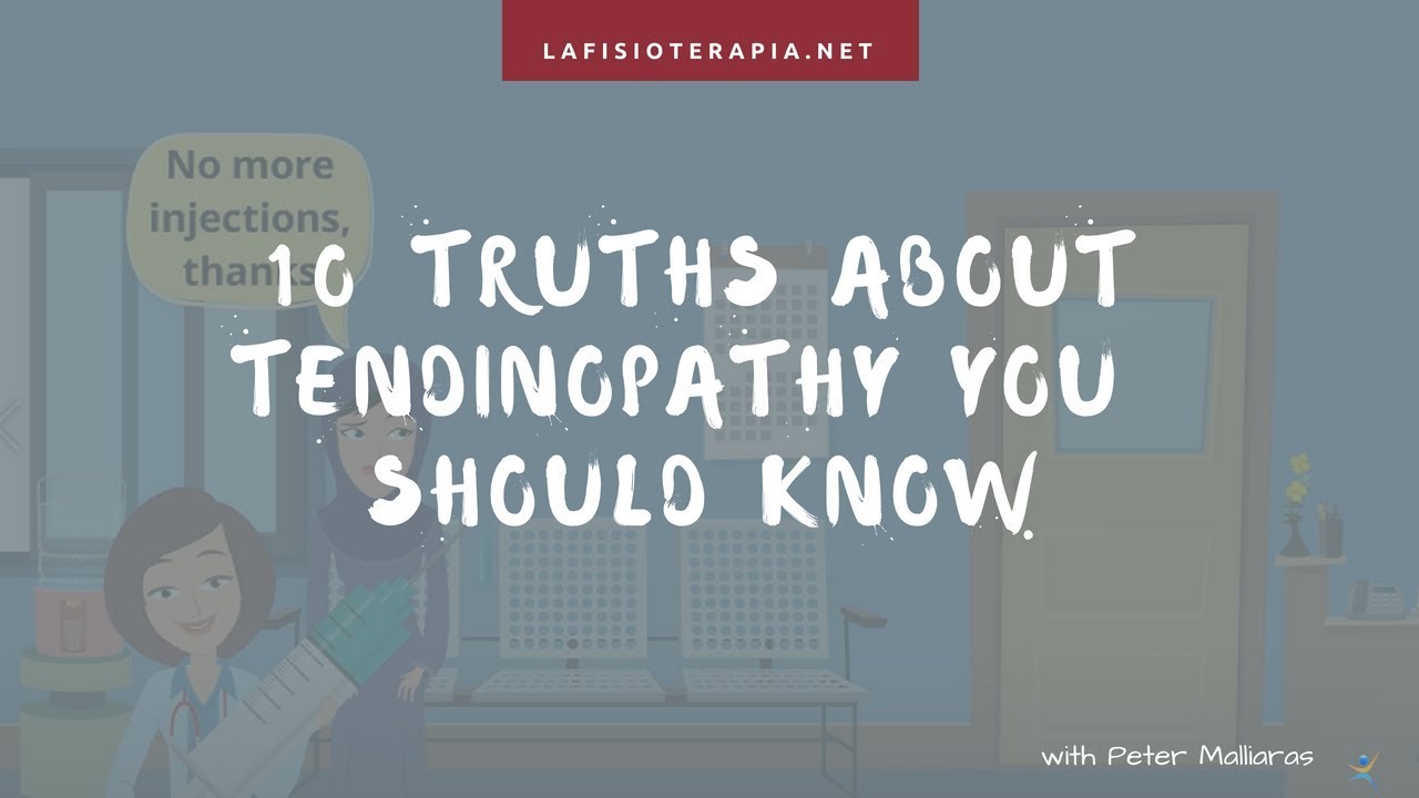 10 truths about tendinopathy