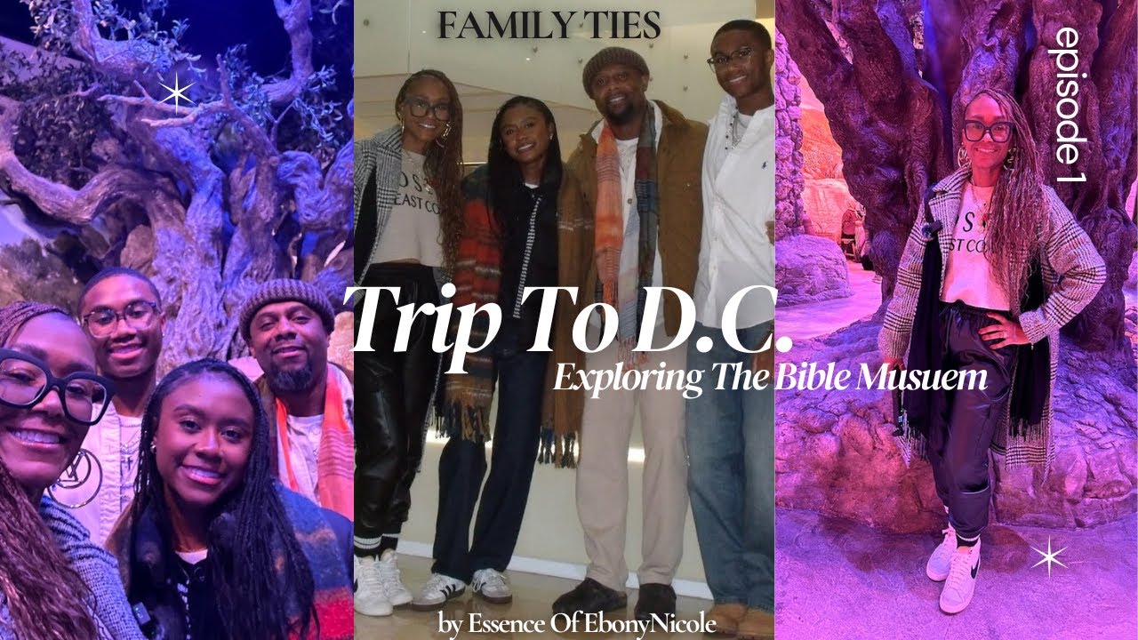 Family Trip to D.C.+ Exploring the Bible Museum | Family Ties Series | Episode 1