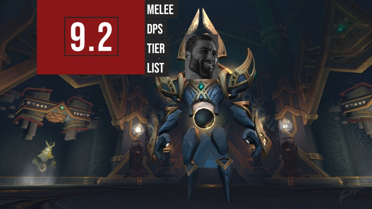 9.2 Raid Melee DPS Tier List !!!