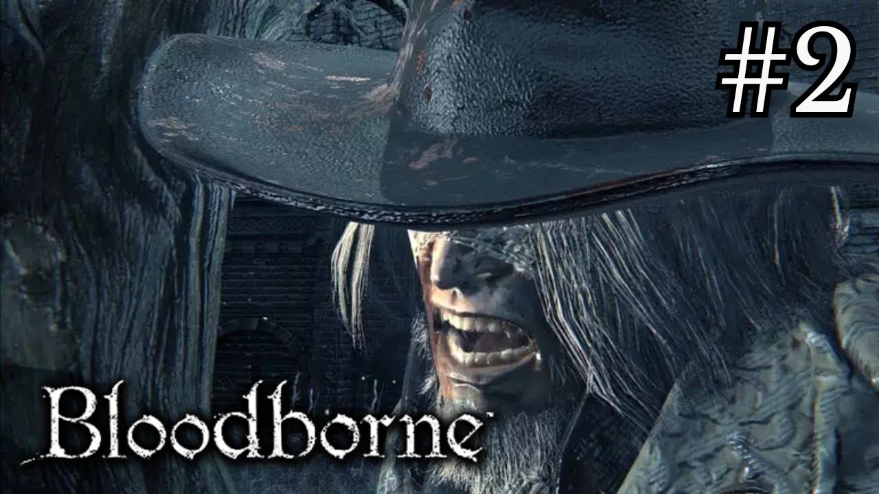 BLOODBORNE #2 - O Padre Gascoigne Não Deu Nem Pro Cheiro | PT-BR