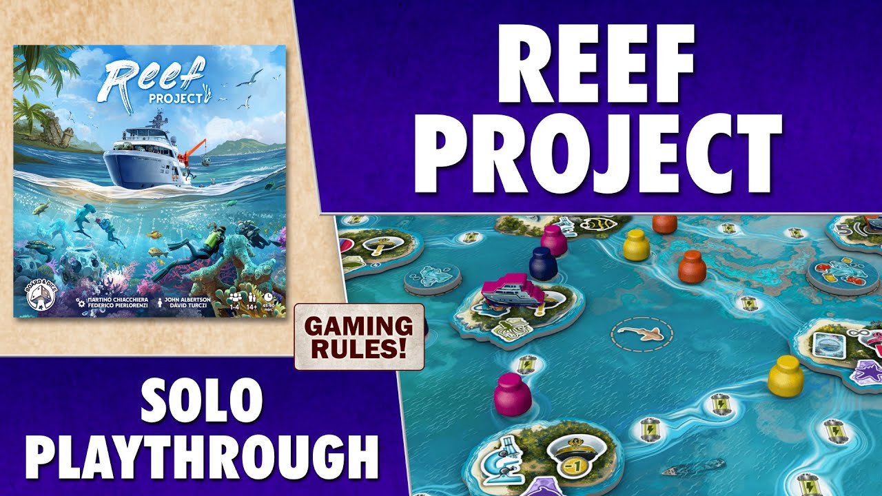 Reef Project - Solo Playthrough