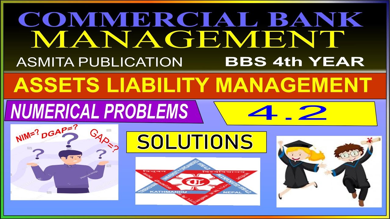 ASSETS LIABILITY MANAGEMENT|PROBLEM NO. 4.1|BBS 4TH YEAR|COMMERCIAL BANK MANAGEMENT|