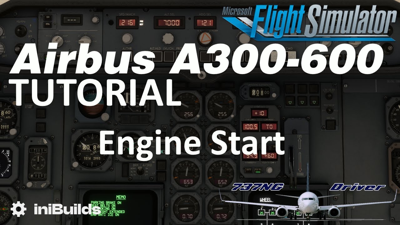 iniBuilds A300-600 Tutorial 4: Engine Start | Real Airbus Pilot