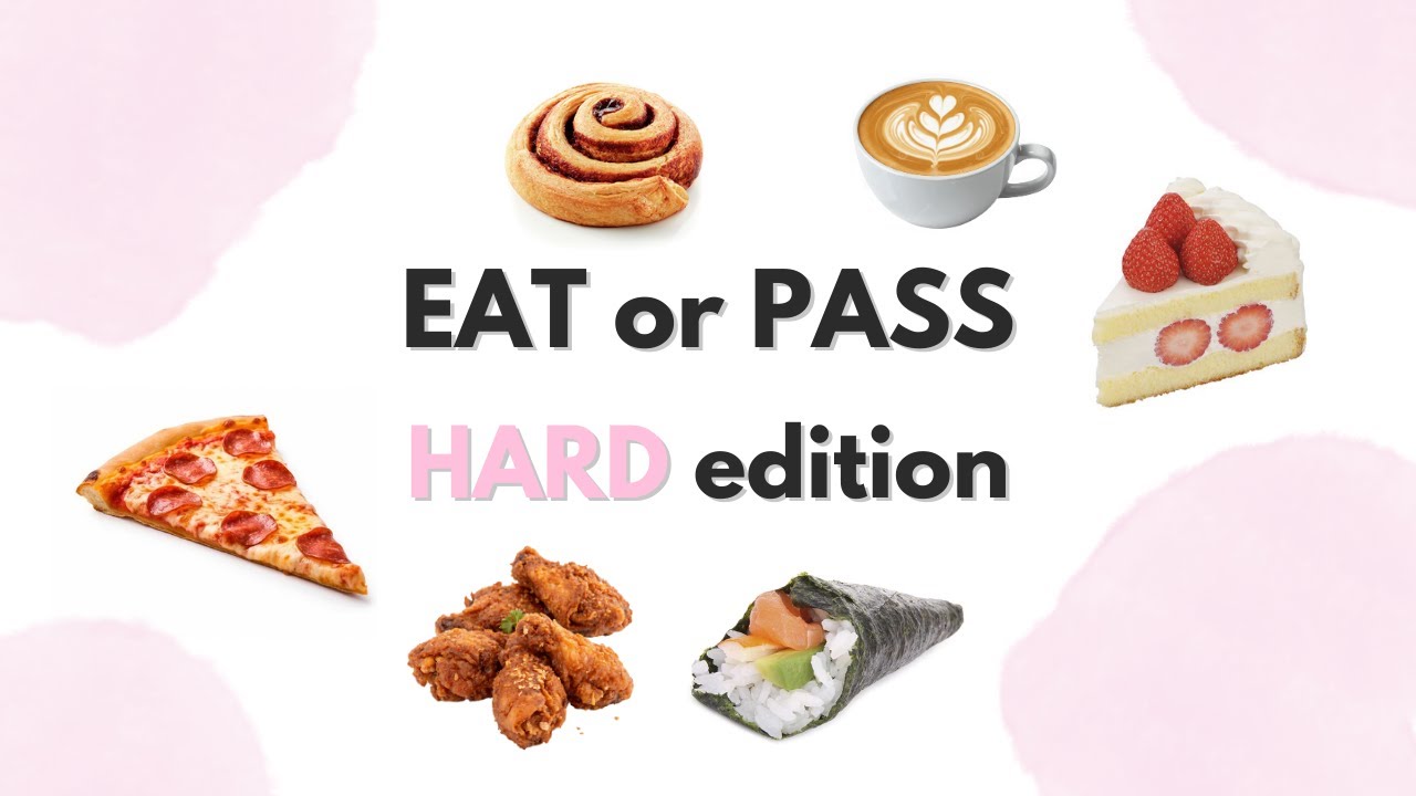 EAT or PASS! [Hard Edition]