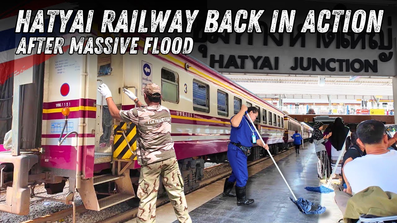 HATYAI Train Station BACK IN ACTION After Massive Flood! 🚆💪