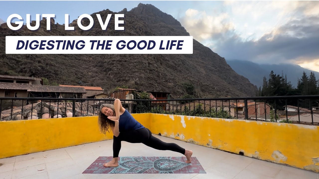 Gut love (focus on your core, inside out, to digest and hold the day)