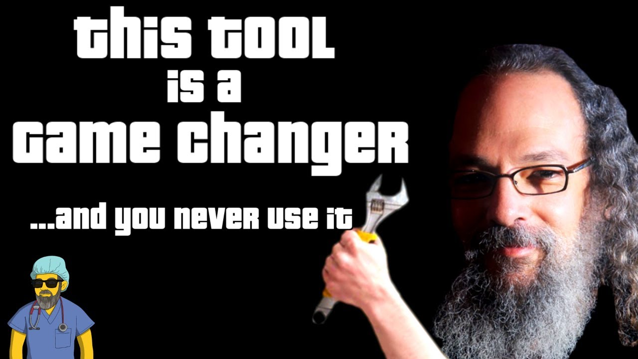 The Greatest Tool You Never Use