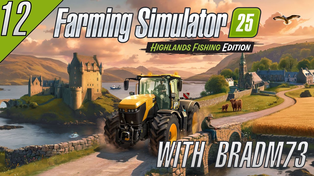 FARMING SIMULATOR 25 - HIGHLANDS FISHING EDITION - Ep.12:  Moving On!!!!  