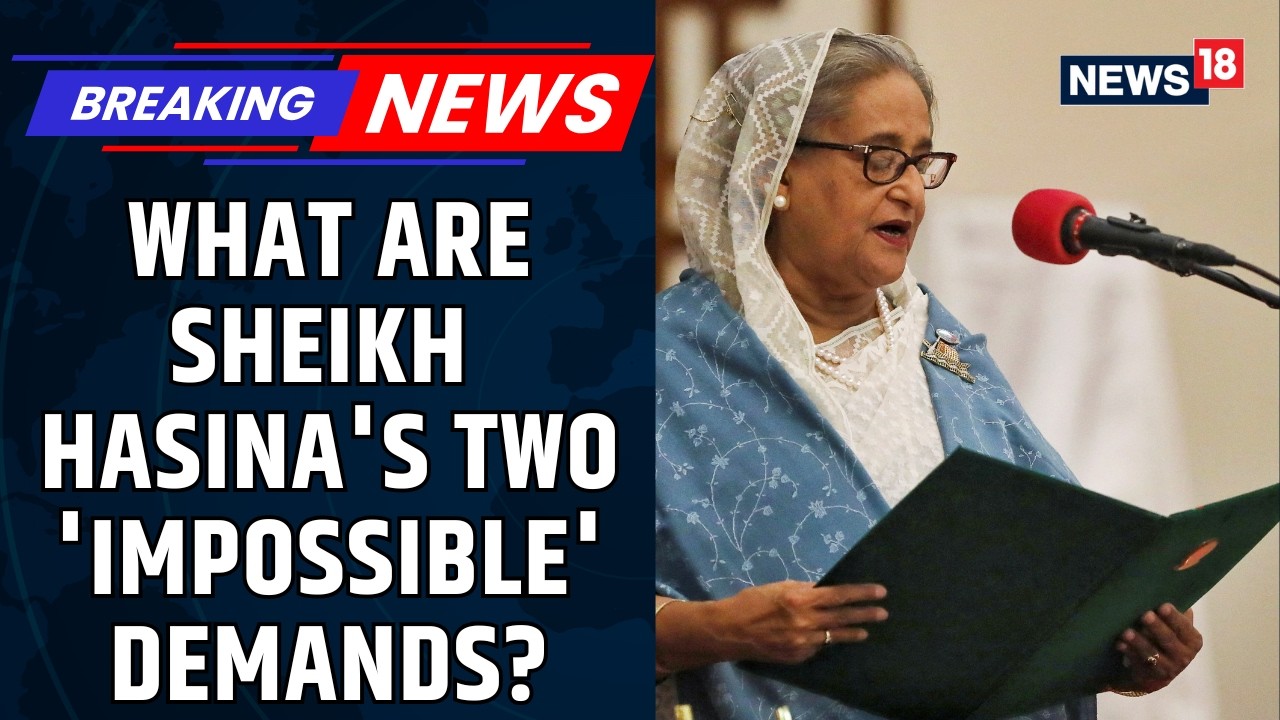 Sheikh Hasina Demands The Cancellation Of Bangladesh Election & Yunus' Resignation | News18