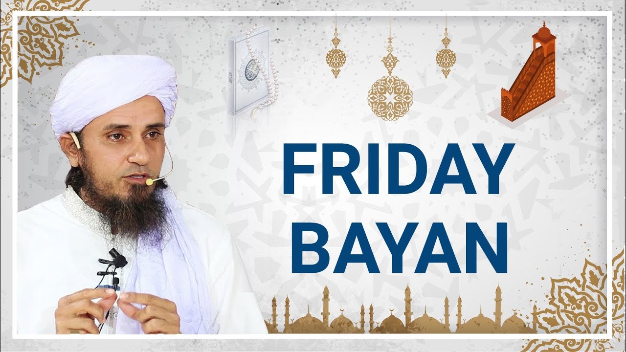 Friday Bayan  08-11-2019 | Mufti Tariq Masood