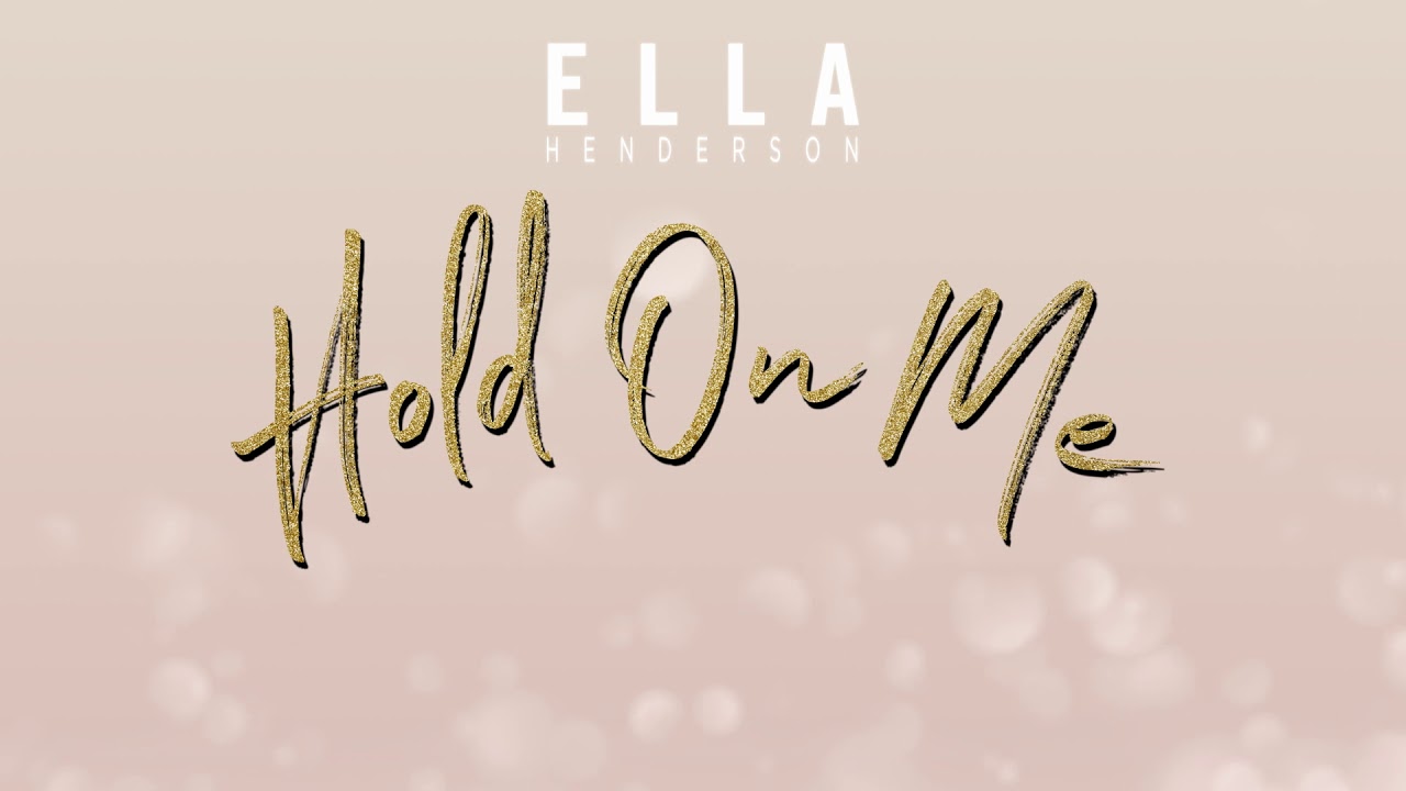 Ella Henderson - Hold On Me (Visualiser)