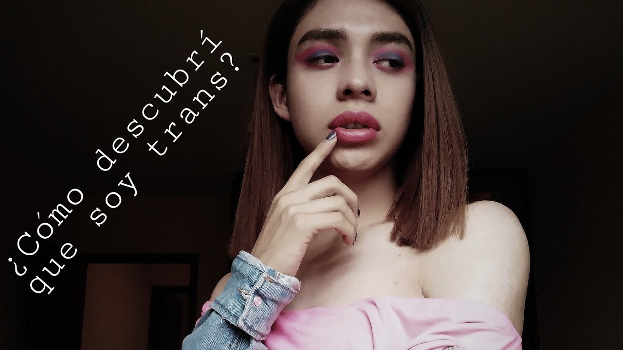 Soy trans ¿Cómo me di cuenta?