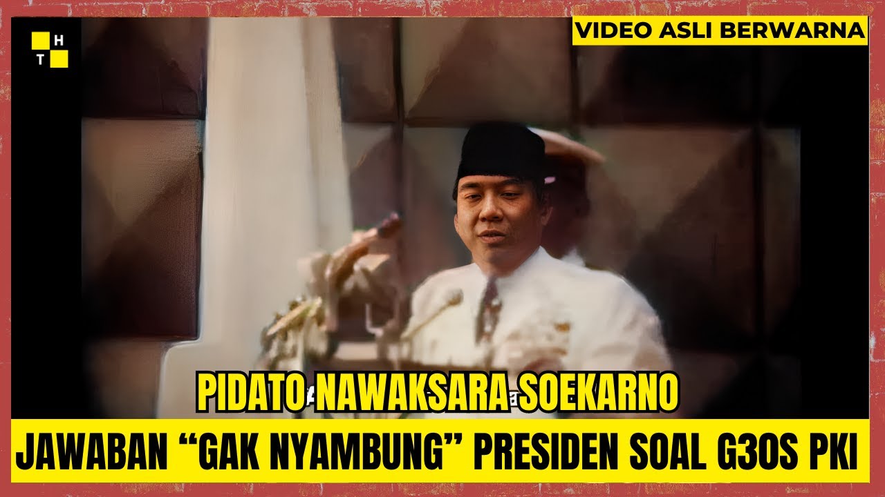 Pidato Nawaksara Soekarno | Jawaban &ldquo;Gak Nyambung&rdquo; Presiden Soal Pengkhianatan G30S PKI