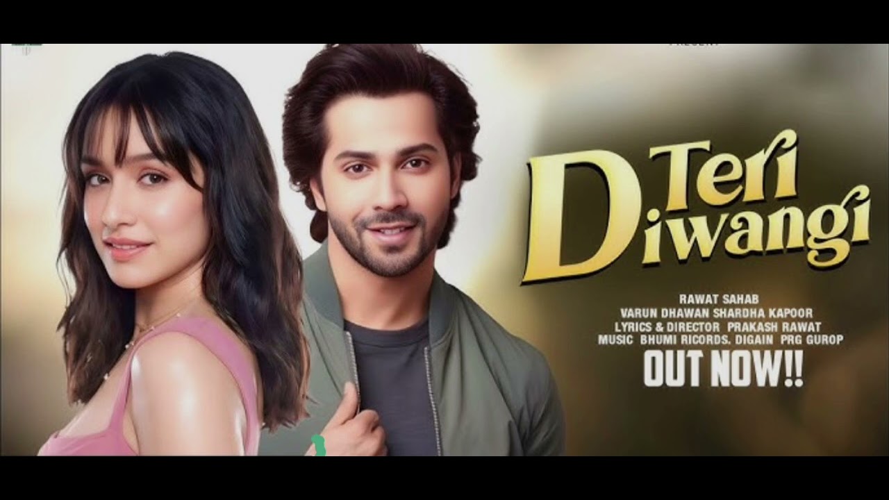Naya gana 2026|Teri DiwangiI VarunDhawan | Shardha Kapoor | New Hindi Song IRomantic Song 2026 #new 