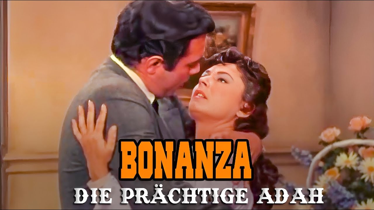 Bonanza – Die Prächtige Adah