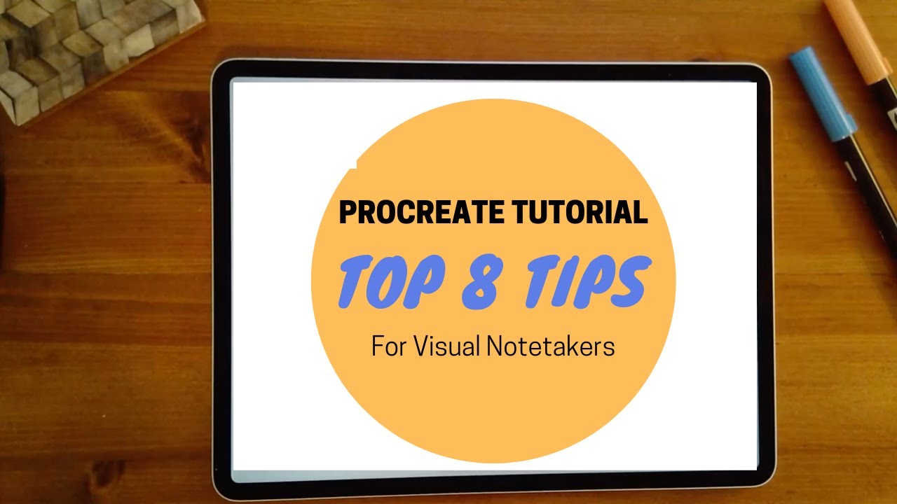 Procreate | Top 8 Tips for Visual Notetakers