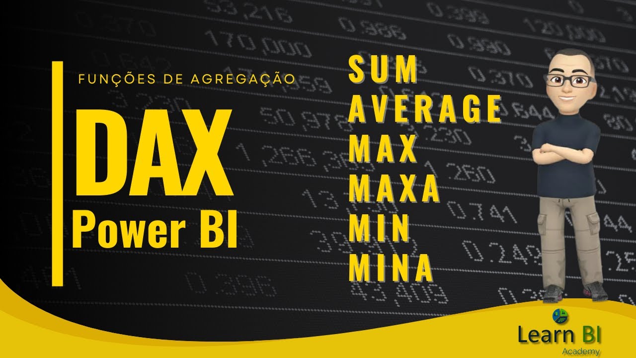Funções de Agregação SUM - AVERAGE - MAXA - MAX - MINA - MIN