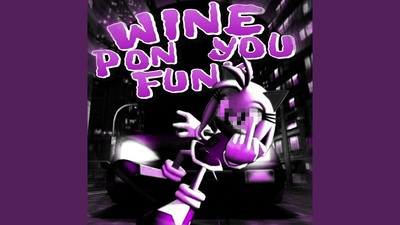 Wine Pon You Funk (Super Slowed)