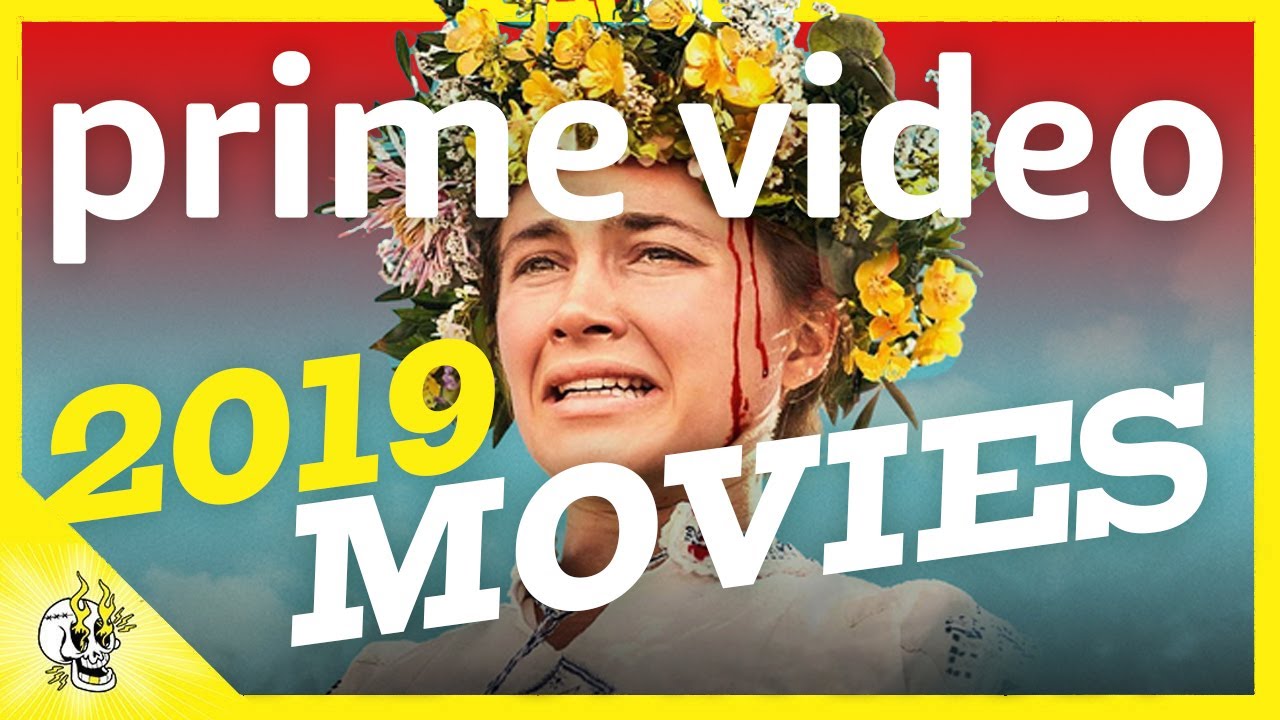 New Release Movies on PRIME VIDEO, Best 2019 Movies Included w/ Amazon Prime | Flick Connection