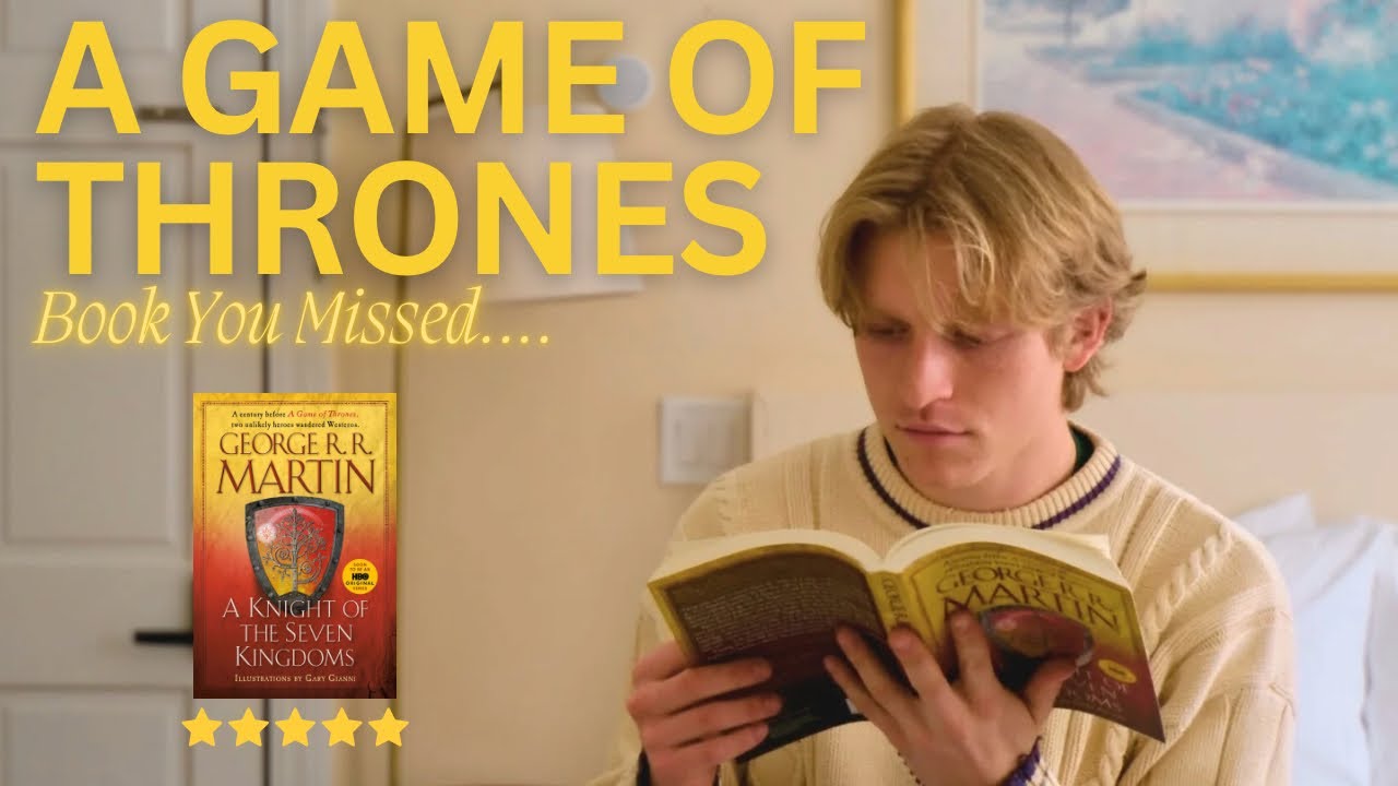 I Wish I Had Read this Game of Thrones Prequel Sooner! (A Knight of the Seven Kingdoms)