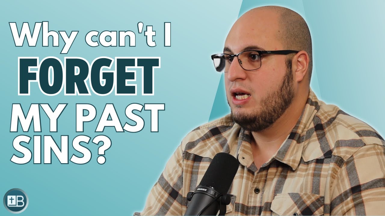 Is there a way for me to forget my past sins?