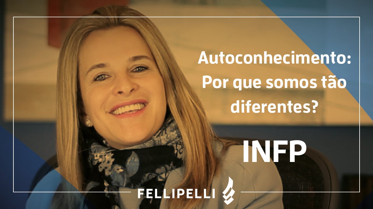 INFP - Tipo Psicológico do MBTI - Fellipelli Consultoria