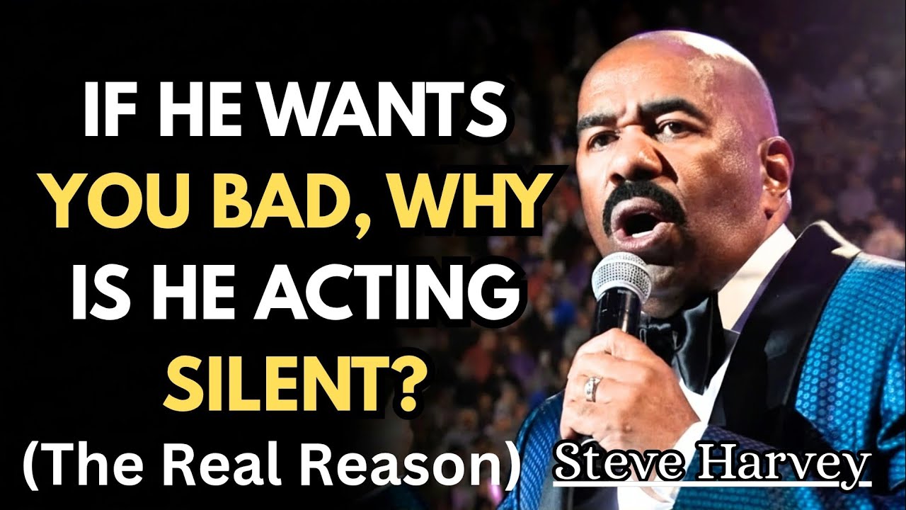 When a Man Craves You but Goes Silent — This Is the Truth | Steve Harvey