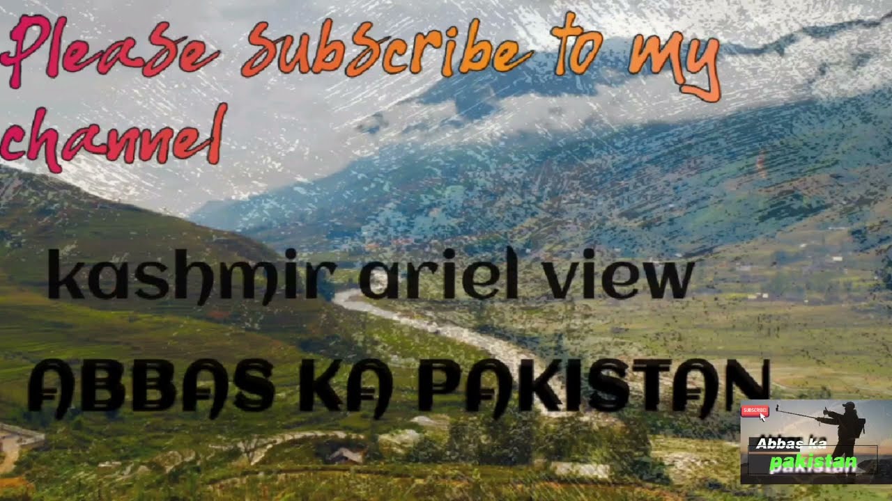 Ariel view of Kashmir heaven