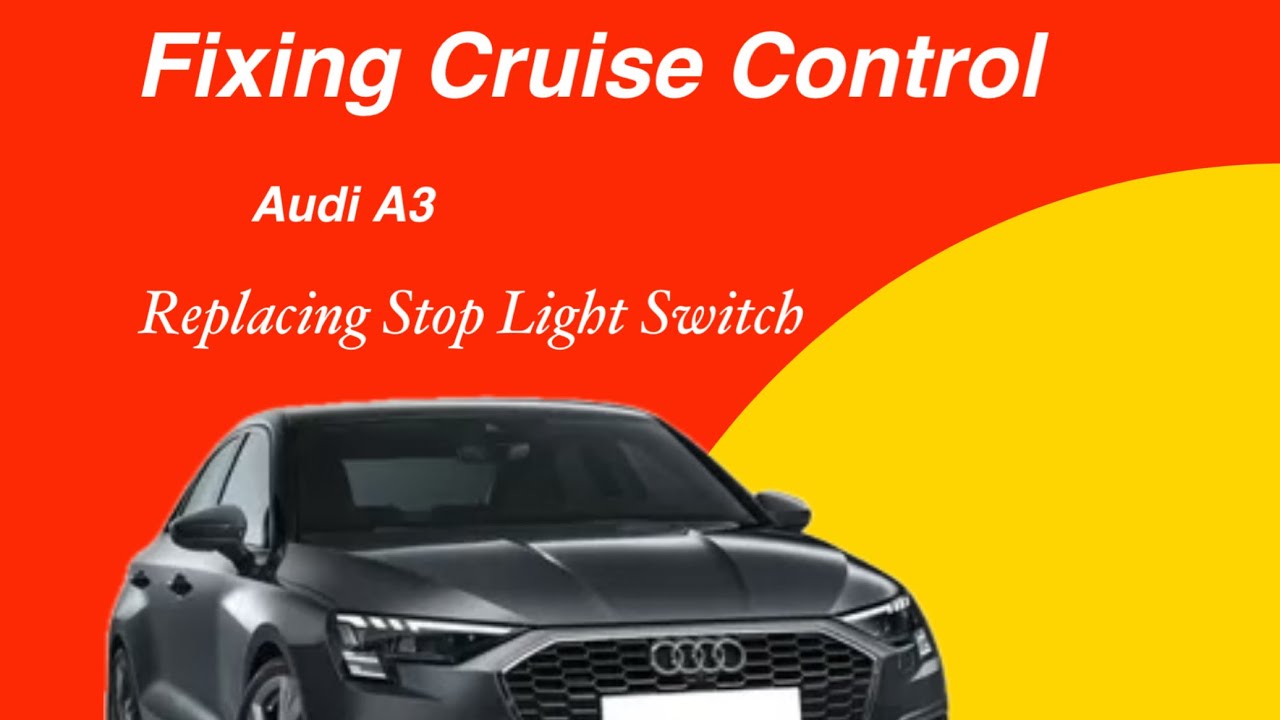 Fixing Cruise Control of Audi A3 Car 2005 model Replacing the Stop Light Switch!
