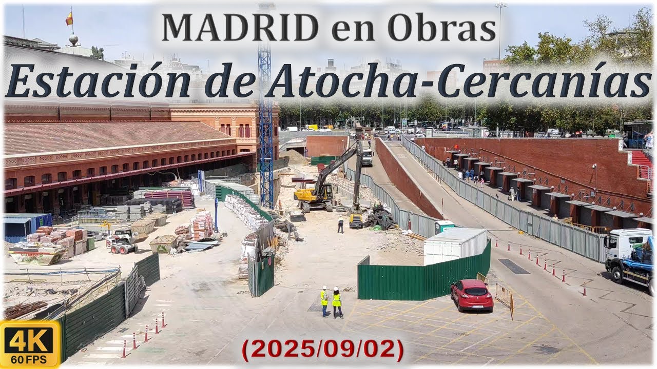 🚧 Madrid en Obras 🚧 Renovación de la Estación de Atocha - Cercanías (2025/09/02)