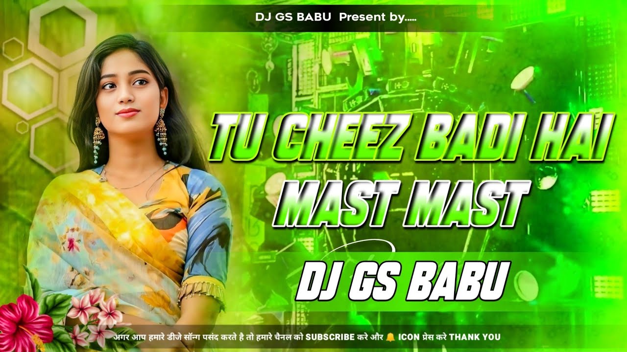 Tu Cheez Badi Hai Mast Mast | Viral Dj Jhankar Song | Edm Drop Remix | Dj Gs Babu Banaras 