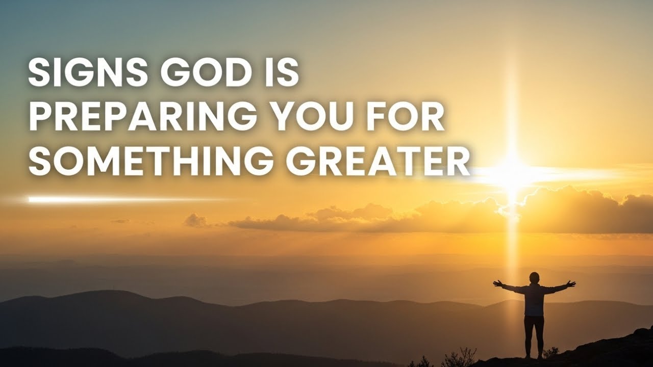 7 Biblical Signs God Is Preparing You for Something Greater That Only You Can Fulfill